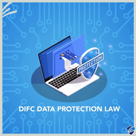 DIFC DATA PROTECTION LAW IN AN ERA OF INCREASED GLOBALIZATION